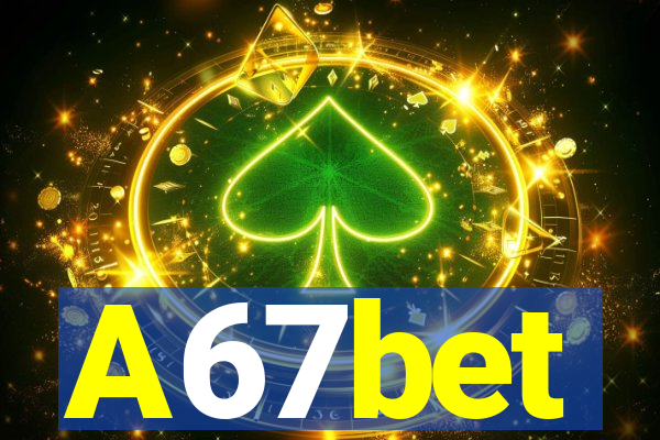 A67bet