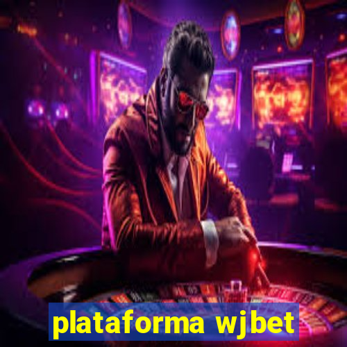 plataforma wjbet