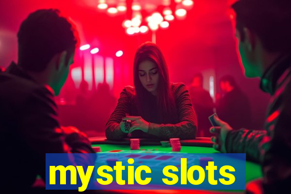 mystic slots