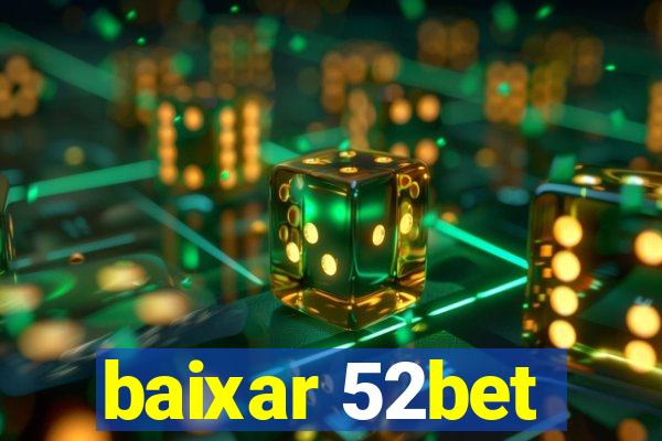 baixar 52bet