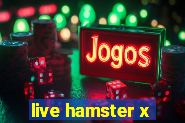 live hamster x