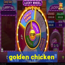 golden chicken