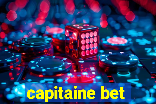 capitaine bet