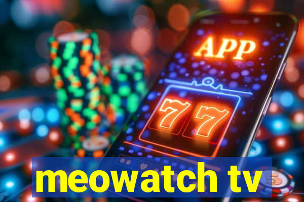 meowatch tv