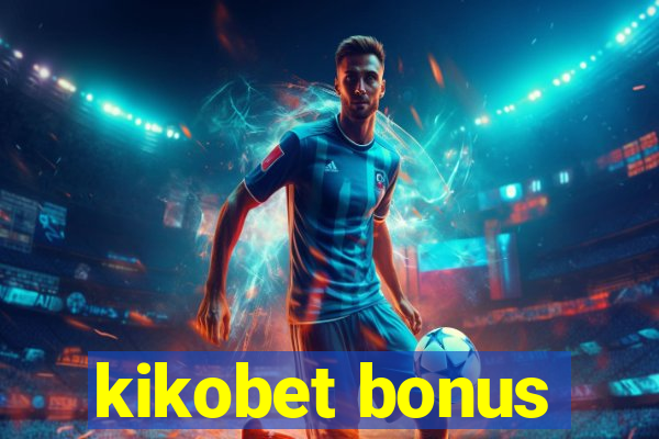 kikobet bonus