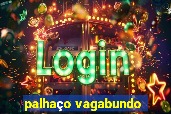 palhaço vagabundo