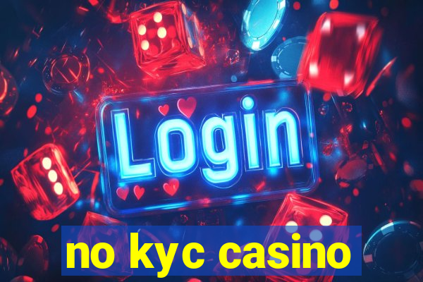 no kyc casino