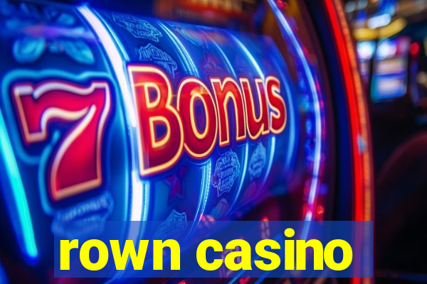 rown casino