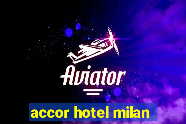 accor hotel milan