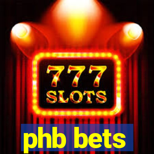 phb bets