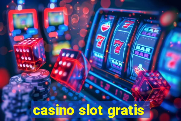 casino slot gratis