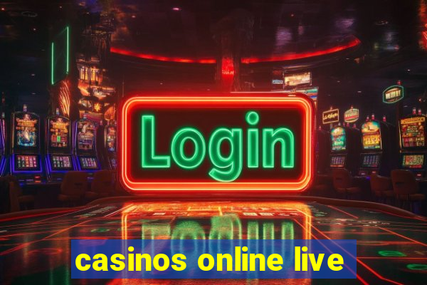 casinos online live