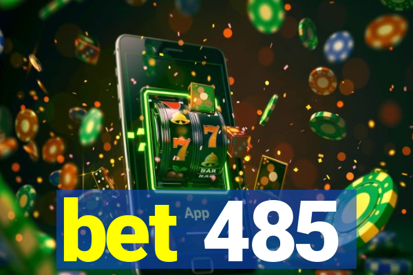 bet 485