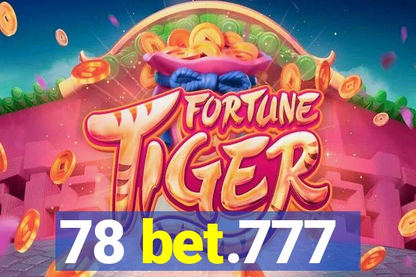 78 bet.777