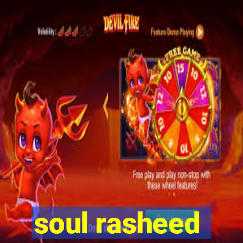 soul rasheed