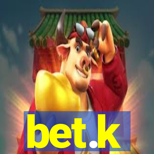 bet.k