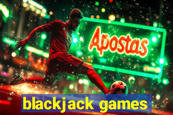 blackjack games