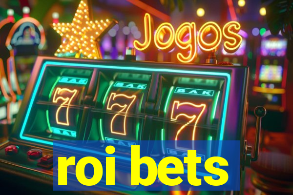 roi bets