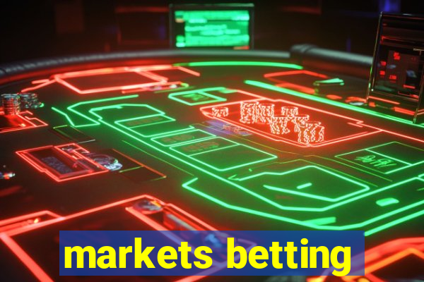 markets betting