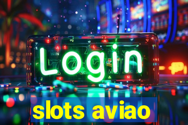 slots aviao