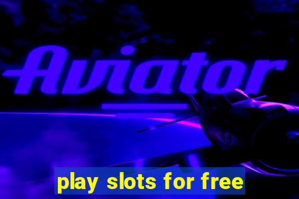 play slots for free