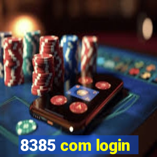 8385 com login