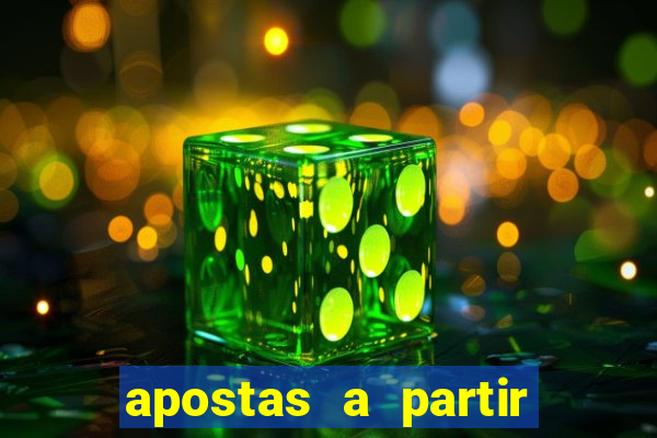 apostas a partir de 1 real