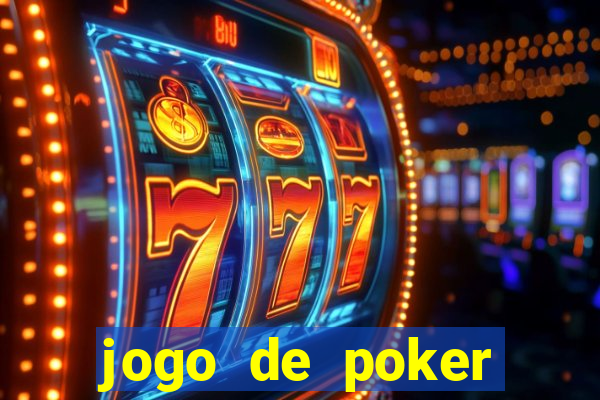 jogo de poker texas holdem