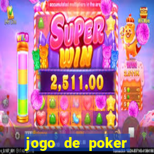 jogo de poker texas holdem