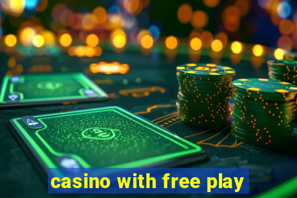 casino with free play