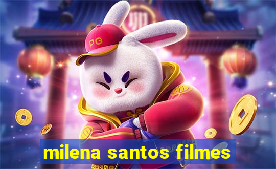 milena santos filmes