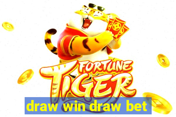 draw win draw bet