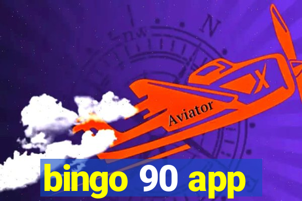 bingo 90 app