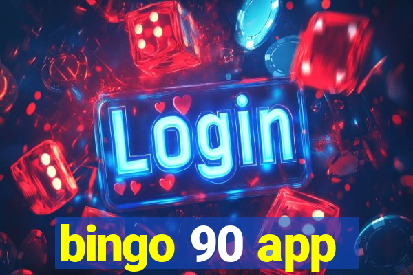 bingo 90 app