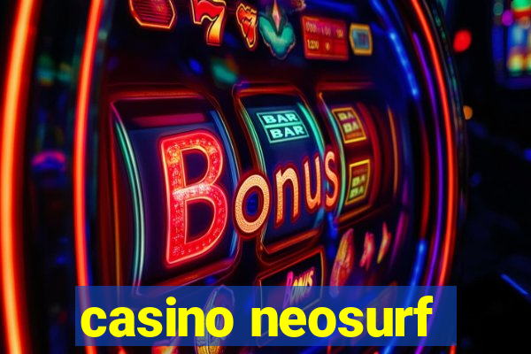 casino neosurf