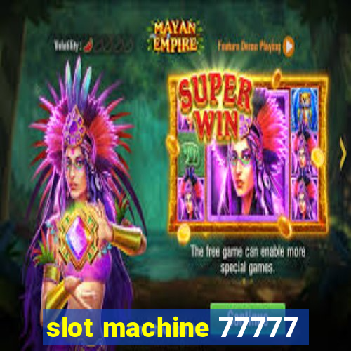 slot machine 77777