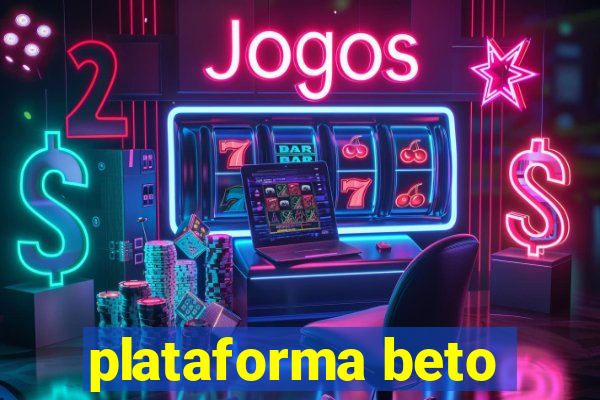 plataforma beto