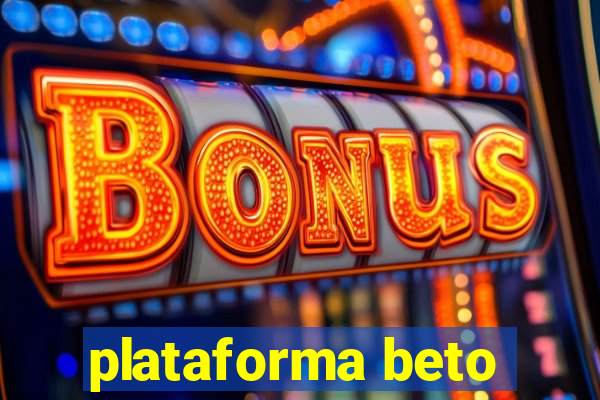 plataforma beto