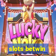 slots betwin