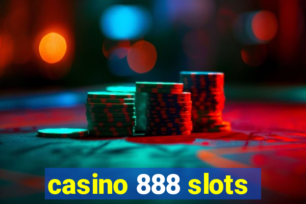 casino 888 slots