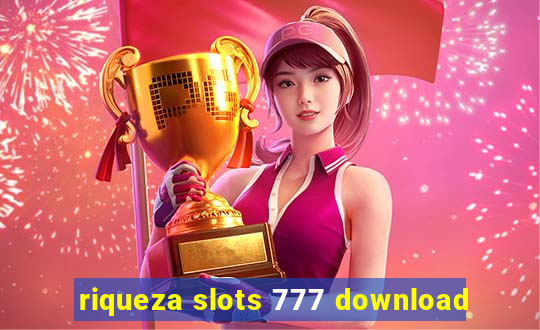 riqueza slots 777 download