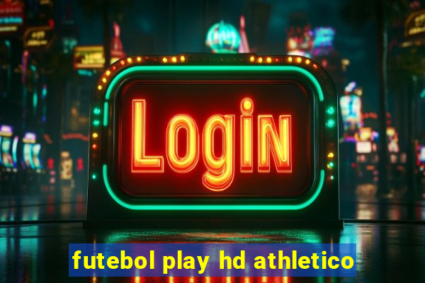 futebol play hd athletico