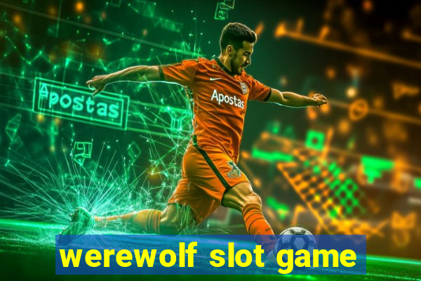 werewolf slot game