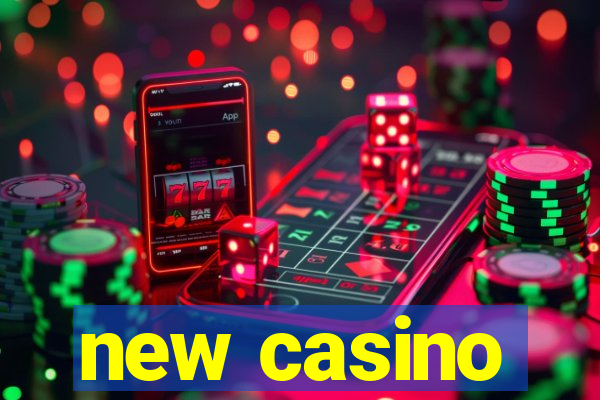 new casino