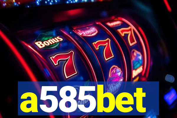 a585bet