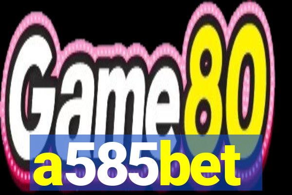 a585bet