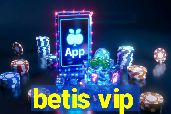 betis vip