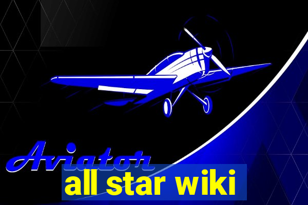 all star wiki