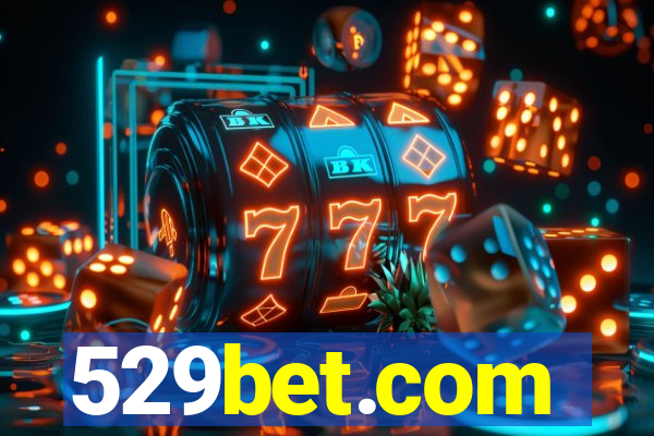 529bet.com