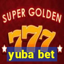 yuba bet